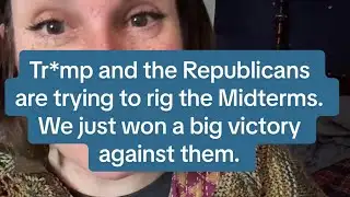Tr*mp is trying to rig the Midterms. We just won a big victory against him.