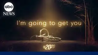 Trailer: 20/20 ‘I’m Going To Get You’ - Nov. 14th on ABC