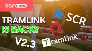TRAMLINK IS **BACK** (V2.3) - SCR News