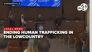 Tri-county Human Trafficking Task Force expands efforts as Lowcountry leads in victims