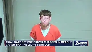 Trial date set for driver charged in deadly crash that killed 14-year-old