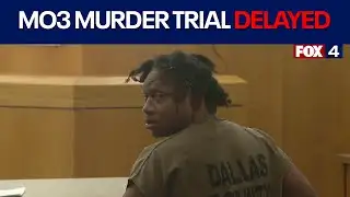 Trial for the murder of Dallas rapper MO3 delayed