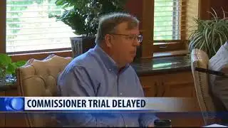 Trial of Flathead County Commissioner delayed