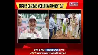 Tripura Observes World Environment Day