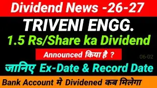 🧛 😌 TRIVENI ENGINEERING share dividend 2026 - ex dividend date - TRIVENI ENGINEERING dividend