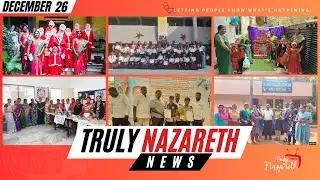 TRULY NAZARETH NEWS | DECEMBER 26TH 2025,