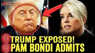 Trump CAUGHT RED HANDED as Pam Bondi ADMITS COVER UP