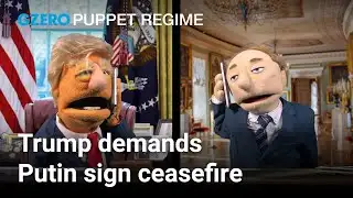 Trump demands Putin sign ceasefire | PUPPET REGIME