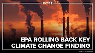 Trump EPA rolling back key climate change finding | July 29, 2025