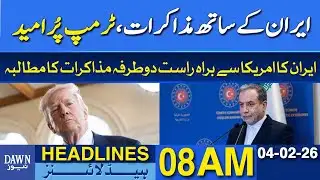 Trump Expresses Hope for Successful Negotiations With Iran | Dawn News Headlines: 8  AM