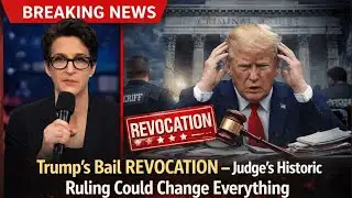 Trump’s Bail REVOCATION – Judge’s Historic Ruling Could Change Everything