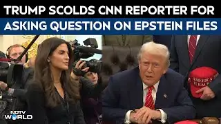 Trump Scolds CNN Reporter For Asking Question On Epstein Files