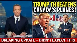 TRUMP THREATENS CANADA — BUT THE PLAN BACKFIRES FAST | BREAKING NEWS