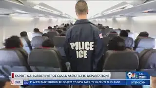 Trump to call on Border Patrol for help with deportations, expert says