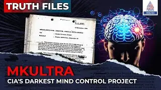 TRUTH FILES | Inside Project MKUltra: CIA