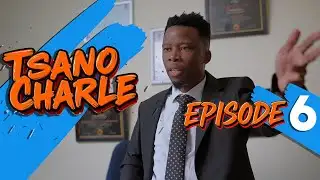 Tsano Charle  Episode 6 | New Zimbabwean Series