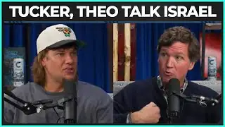 Tucker Carlson, Theo Von UNLEASH On Israel