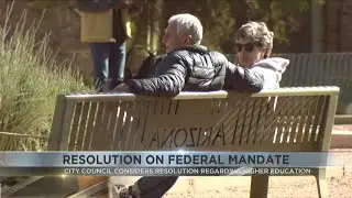 Tucson considers adopting resolution on federal higher education mandates