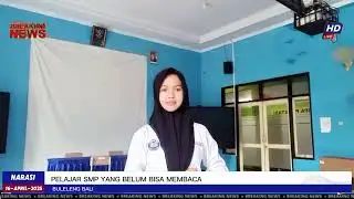 Tugas Teks Berita | Pelajar SMP Yang Belum Bisa Membaca 