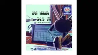 TUGAS UAS RADIO BERITA BSI