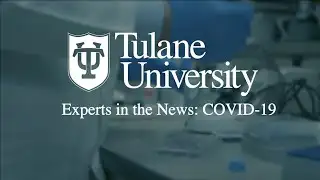 Tulane Experts in the News