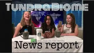 Tundra Biome News Report