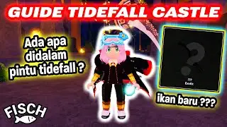 TUTORIAL HOW TO OPEN THE TIDEFALL CASTLE DOOR IN ROBLOX FISCH