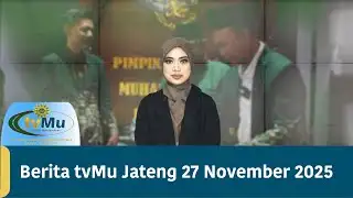 tvMU Central Java News 27 November 2025