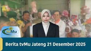 tvMU Central Java News December 21, 2025