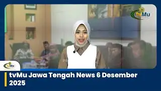 tvMu Central Java News December 6, 2025