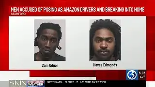 Two Georgia men arrested in Stamford home invasion posing as Amazon delivery workers