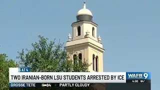 Two Iranian-born LSU students arrested by ICE