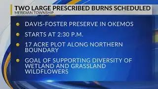 Two large prescribed burns scheduled for today