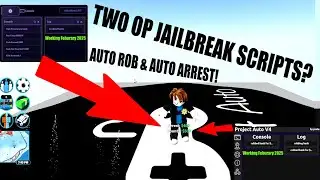 TWO OP JAILBREAK AUTO ROB & AUTO ARREST SCRIPTS! | FREE & PAID | Project Auto - Script Showcase
