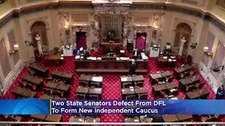 Two State Senators Defect From DFL To Form New Independent Caucus