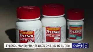 Tylenol maker pushes back against claims linking it to autism