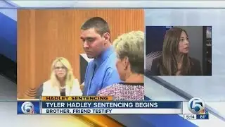 Tyler Hadley sentencing begins