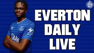 TYRIQUE GEORGE OFFICIALLY SIGNS FOR EVERTON! | Everton Daily LIVE