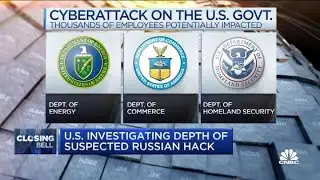 U.S. continues investigating the depth of suspected Russian hack