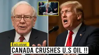 U.S. Oil IN FREEFALL After Canada’s SHOCK Move — Buffett Breaks His Silence