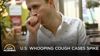 U.S. Whooping Cough Cases Causing Concern for Canada | Your Morning