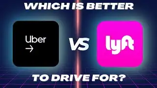 Uber Vs Lyft: Which Is Better To Drive For In 2025