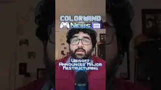 Ubisoft Announces Major Restructuring | Colorwind News