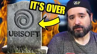 Ubisoft Is Dying… Here’s Why You Should Care