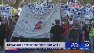 UC Workers strike enters third week with no end in sight