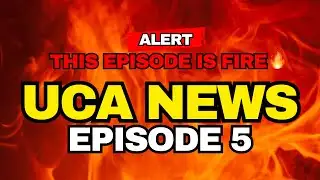 UCA News Episode 5 (2025)