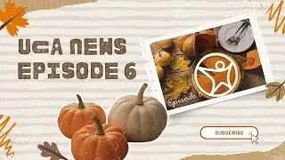 UCA News - Episode 6 (10/08/25)