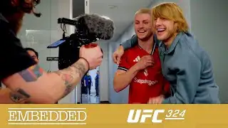 UFC 324 Embedded: Vlog Series - Episode 4