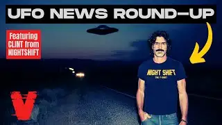 UFO News Round Up (Feat. NIGHTSHIFT)