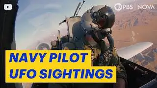 UFO Sightings: Navy Pilots Share Their Experiences | NOVA | PBS